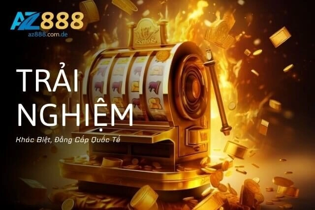 Trải nghiệm khắc biệt với đẳng cấp quốc tế